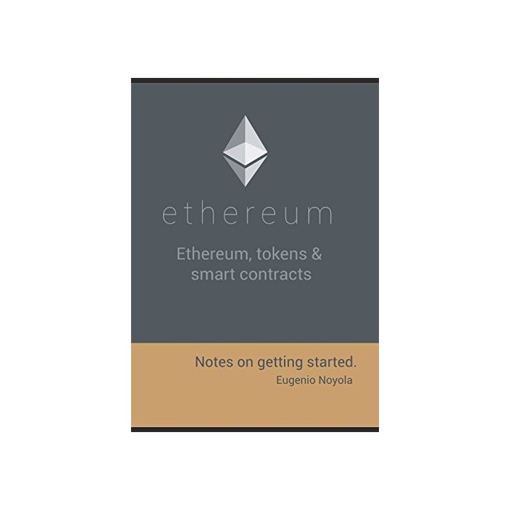 Ethereum, Tokens And Smart Contracts: Notes On Getting Started.